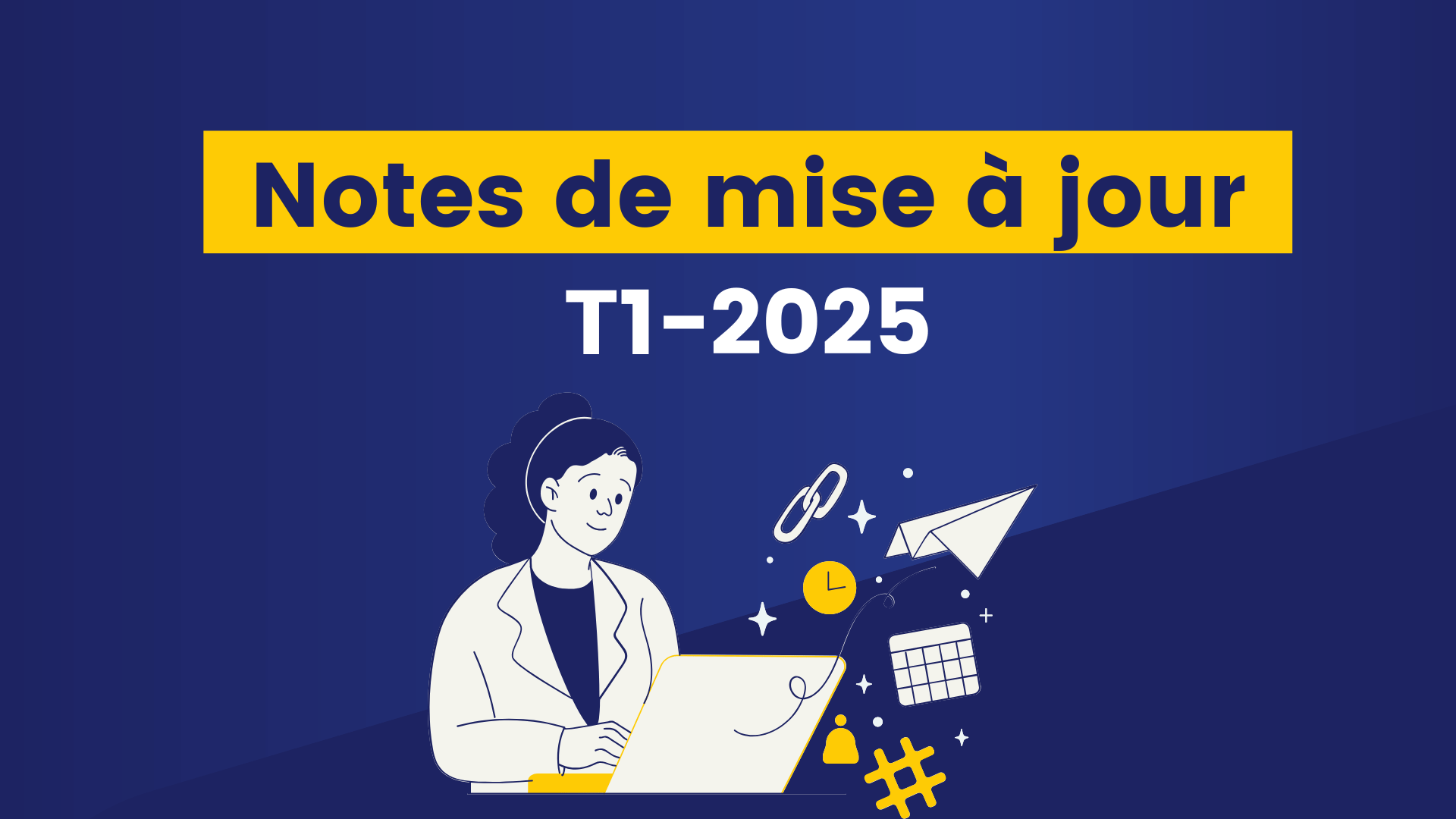 notes de maj T1 2025